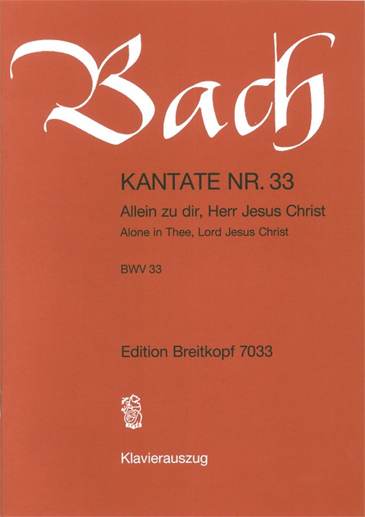 Kantate 033 Allein Zu Dir